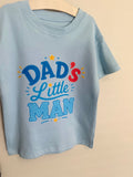 Dad’s little man Tshirt